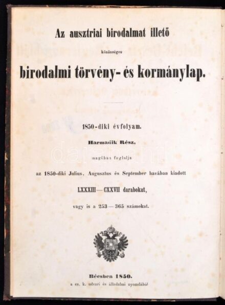 1850 Az ausztriai birodalmat illető bidodalmi törvény- és kormánylap 1850-diki évfolyam, harmadik rész. Július-szeptember. Német.magyar kétnyelvű. félvászon kötésben.