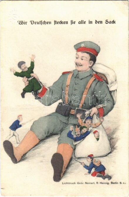 1915 Wir Deutschen stecken Sie alle in den Sack / WWI German military propaganda art postcard, humour. Lichtdruck Gebr. Neinert, R. Hennig (apró szakadás / tiny tear)