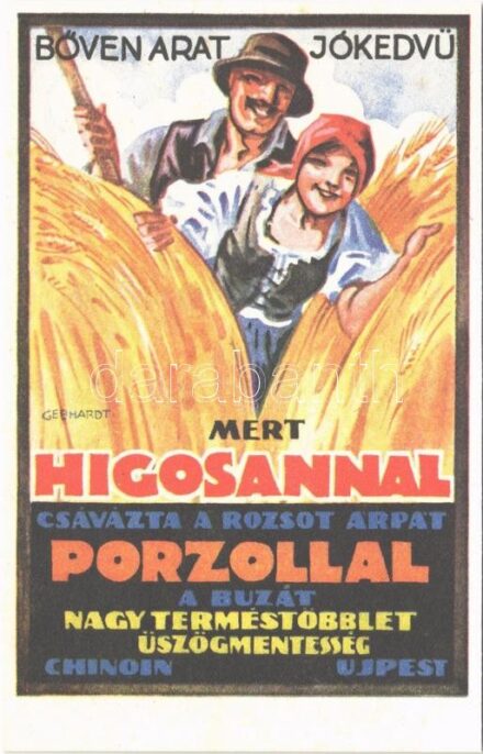 Bőven arat, jókedvű, mert Higosannal csávázta a rozsot, árpát, Porzollal a búzát. Nagy terméstöbblet, üszögmentesség. Chinoin Gyógyszer és Vegyészeti term. gyára Újpest, reklámlap / Hungarian agrochemical advertising card s: