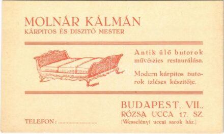 Budapest VII. Molnár Kálmán kárpitos és díszítő mester üzletének reklámlapja. Rózsa utca 17. (Wesselényi utcai sarok ház)