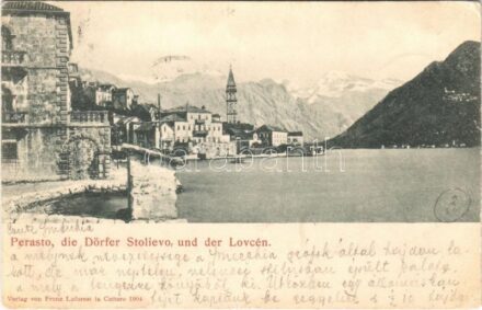 1904 Perast, Perasto; Die Dörfer Stolievo, und der Lovcen. Verlag von Franz Laforest (EK)