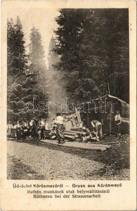 Kőrösmező, Körösmező, Jaszinya, Jasina, Yasinia (Máramaros); Ruthén munkások utak helyreállításánál. Hora mérnök felvétele / Ruthenen bei der Strassenarbeit / Rusyn ( Carpatho-Ruthenian) people by the road construction + néma