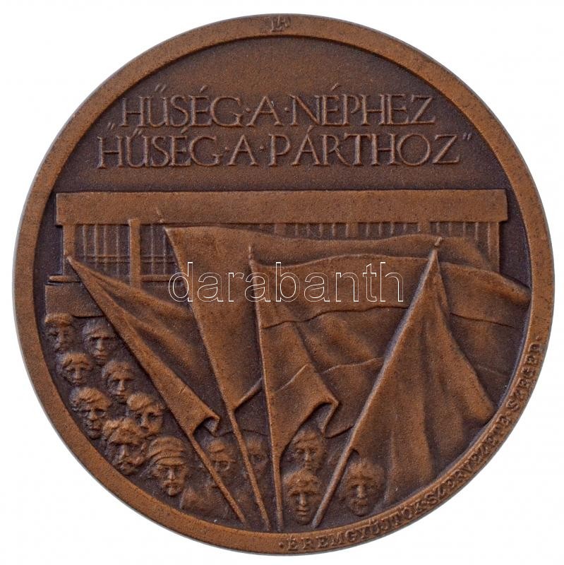 Lapis András (1942-) 1983. 'MÉE Szeged - Komócsin Zoltán születésének 60. évfordulójára / Hűség a néphez, hűség a párthoz' Br emlékérem (42,5mm) T:1-,2
