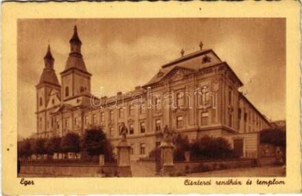 Eger, Ciszterci rendház és templom (EK)