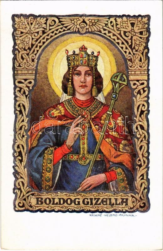 Boldog Gizella királyné. Rigler József Ede R.J.E. 16/2. / Die selige Gisela, Königin v. Ungarn / Gisela the beatified Queen of Hungary s: Kátainé Helbing Aranka