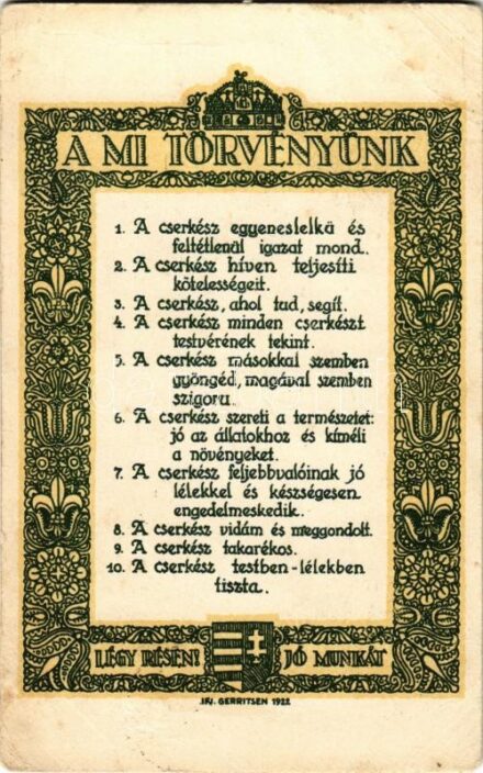 1924 A Mi Törvényünk. Légy résen, Jó munkát! 1922. Kiadja a Magyar Cserkész Szövetség hivatalos lapja a 'Magyar Cserkész' / Our Law. Hungarian boy scout art postcard s: Ifj. Gerritsen (EB)