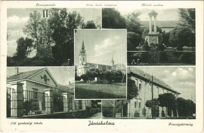 Jánoshalma, országzászló, téli gazdasági iskola, főszolgabíróság, Hősök szobra, római katolikus templom