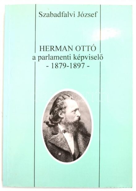 Szabadfalvi József: Herman Ottó a parlamenti képviselő-1879-1897-.Officina Musei 5.Miskolc, 1996, kn. Papírkötés, jó állapotban.Német nyelvű összefoglalóval és tartalomjegyzékkel.