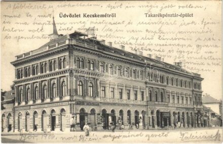 1906 Kecskemét, Takarékpénztár épület, Hazai Általános Biztosító Részvénytársaság, Witz Antal húscsarnoka, Dávid Bertalan, Váradi Mihály üzlete, Fehér Márton üveg és kályha raktára