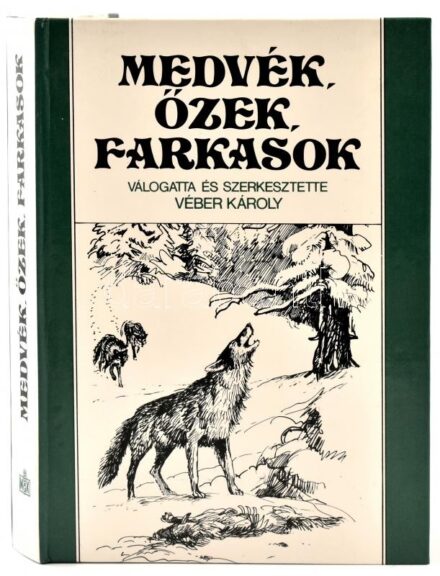 Medvék, őzek, farkasok. Szerk: Véber Károly. Bp., 1984, Mezőgazdasági. Muray Róbert illusztrációival. Kiadói kartonált papírkötés, jó állapotban.