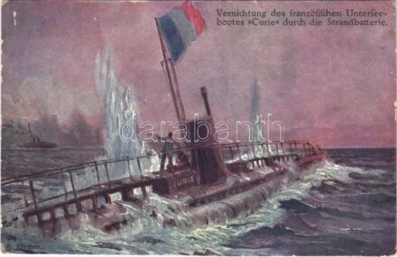 A franciáktól zsákmányolt Curie (Q 87) tengeralattjáró (később U-14) / Vernichtung des französischen Unterseebootes Curie durch die Strandbatterie / K.u.K. Kriegsmarine captured French submarine Curie later as SM U-14 submarine s: A.