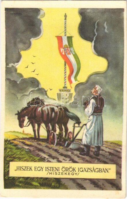 'Hiszek egy isteni örök igazságban' (Hiszekegy) Kiadja az Ereklyés Országzászló Nagybizottsága / Hungarian irredenta propaganda, Hungarian flag, Trianon s: Lamoss (EK)