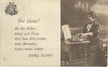 1908 Gut klang! Wo die Zither, klingt und Singt, dort lass dich nieder, böse Menschne, haben keine Lieder. / Ehall Klara citeraművész reklámlapja és saját levele / zither artist's advertisement and letter (EK)