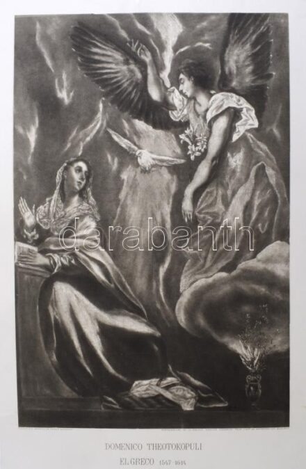 Domenico Theotokopuli. El Greco (1547-1614): Angyali üdvözlet, Nemes Marcell műgyűjteményéből (Collection Marcell de Nemes). Fotógravűr, papír. Bp., é.n. (1910-20 körül). Photographie et Photogravure de la Société Anonyme pour
