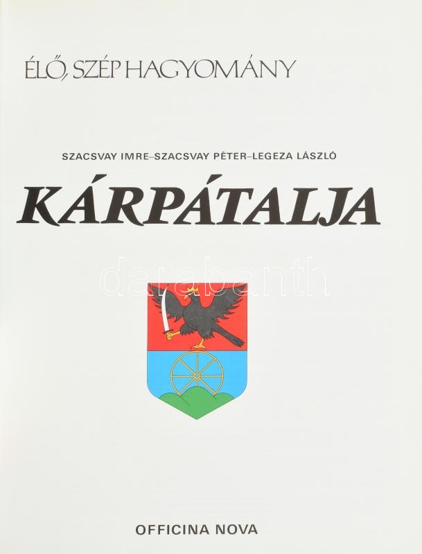 Szacsvay Imre, Szacsvay Péter, Legeza László: Kárpátalja. Bp., 1990, Officina Nova. Színes képekkel gazdagon illusztrált. Kiadói vászonkötés, szép állapotban. Kiadói papír védőborító, jó állapotban. - Image 2