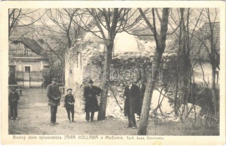 Mosóc, Mosovce; Rodny dom spisovatela Jána Kollára / Ján Kollár szülőháza / birthplace of Ján Kollár