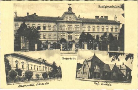 Kaposvár, reálgimnázium, református imaház, államvasúti fiúnevelő