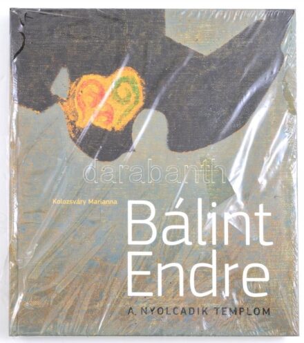 Kolozsváry Marianna: Bálint Endre. (1914-1986.) A nyolcadik templom. Kiállítási katalógus. Bp.,(2014), Magyar Nemzeti Galéria. 347 p. Gazdagon illusztrált. Kiadói kartonált papírkötés, újszerű állapotban.