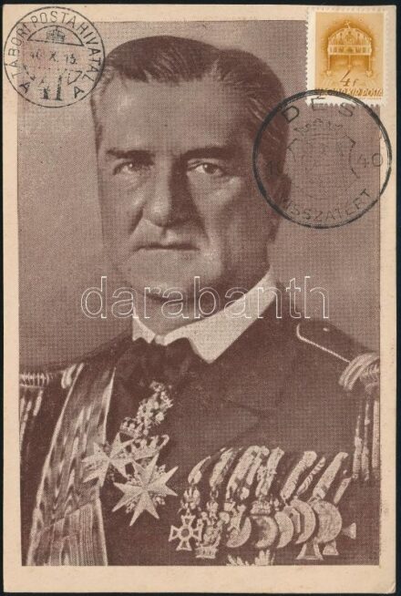 Horthy Miklós (1868-1957) kormányzót ábrázoló nyomtatvány + '1940 Dés visszatért' So. Stpl + 'TÁBORI POSTAHIVATAL 41' (non PC)
