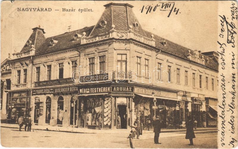 1910 Nagyvárad, Oradea; Bazár épület, Magyar Általános Hitelbank, Dr. Barta fogorvos, Frankl Róza, Ausländer Berta, Wéber Testvérek áruház üzlete / shops, dentist, credit bank (EK)