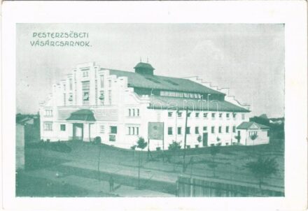 Budapest XX. Pestszenterzsébet, Pesterzsébet, Erzsébetfalva; Vásárcsarnok (EK)