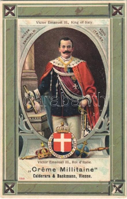 Viktor Emanuel III, King of Italy. 'Creme Millitaine' Calderara & Bankmann, Vienne. Art Nouveau, litho