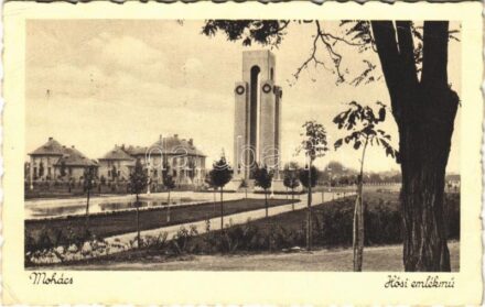1937 Mohács, Hősök szobra, emlékmű. Fridrich Oszkár kiadása (EB)