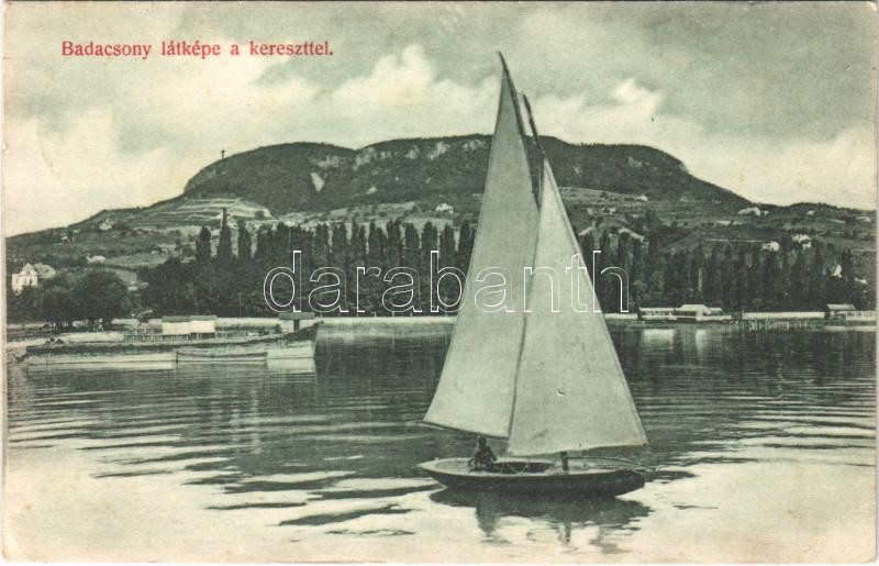 1910 Badacsony, Badacsony látképe a kereszttel, vitorlás (EK)