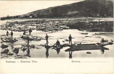 Orsova, Vaskapu / Eisernes Thor / Iron Gates