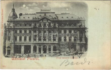 1898 (Vorläufer) Pécs, Takarékpénztár este, építkezés. Blancz József kiadása + 'BROOD - BUDAPEST 31. SZ.' mozgóposta (EK)