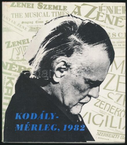 Kodály-mérleg, 1982. Válogatta és szerkesztette: Bauer János. Bp., 1982, Gondolat. Kiadói egészvászon-kötés, papír védőborítóban.