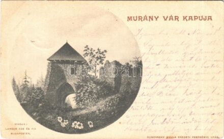 1899 Murány, Murányalja, Podmurán, Murán; Murány vára, várkapu. Langer Ede és Fia kiadása. Dubovszky Gyula eredeti festménye után / Muransky hrad / castle gate (EK)