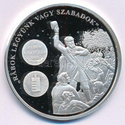 DN 'A magyar pénz krónikája - Rabok legyünk vagy szabadok' Ag emlékérem tanúsítvánnyal (20g/0.999/38,61mm) T:PP