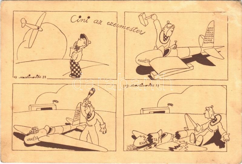 1937 Cini az ezermester. Humoros magyar légierős grafikai képeslap / Hungarian airforce humorous postcard with pilot s: Martinovits (felületi sérülés / surface damage)