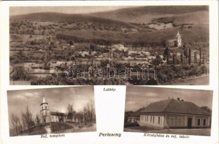 Perőcsény, Református templom, látkép, Községháza és református iskola. Hangya Szövetkezet kiadása