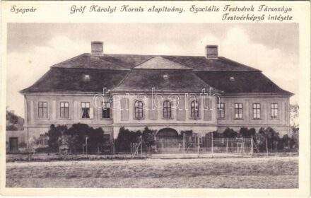 Szegvár, Gróf Károlyi Kornis alapítvány, Szociális Testvérek Társasága Testvérképző intézete