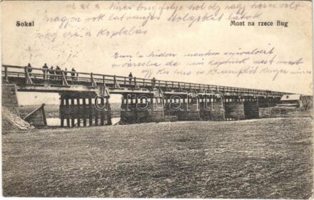 1916 Sokal, Most na rzece Bug / bridge + 'K.u.k. Bahnhofkommando'