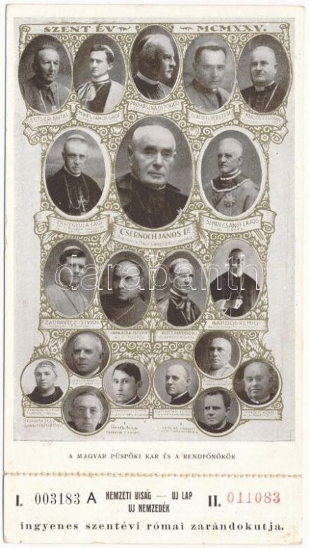 A Magyar Püspöki Kar és a rendfőnökök; Dr. Csernoch János bíboros-hercegprímás, Prohászka Ottokár püspök, Zichy Gyula gróf, Szmrecsányi Lajos érsek, Zadravecz István tábori püspök, stb. Az 1925-ös Szent év alkalmából