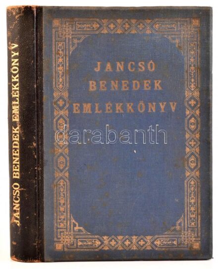 Jancsó Benedek emlékkönyv. Szerk.: Asztalos Miklós. Bp., 1931, Kir. M. Egyetemi Nyomda, 1 t.+413+1 p. Kiadói aranyozott félbőr-kötés, kopott borítóval.