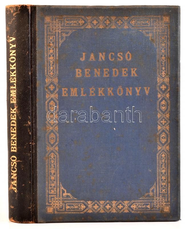 Jancsó Benedek emlékkönyv. Szerk.: Asztalos Miklós. Bp., 1931, Kir. M. Egyetemi Nyomda, 1 t.+413+1 p. Kiadói aranyozott félbőr-kötés, kopott borítóval.