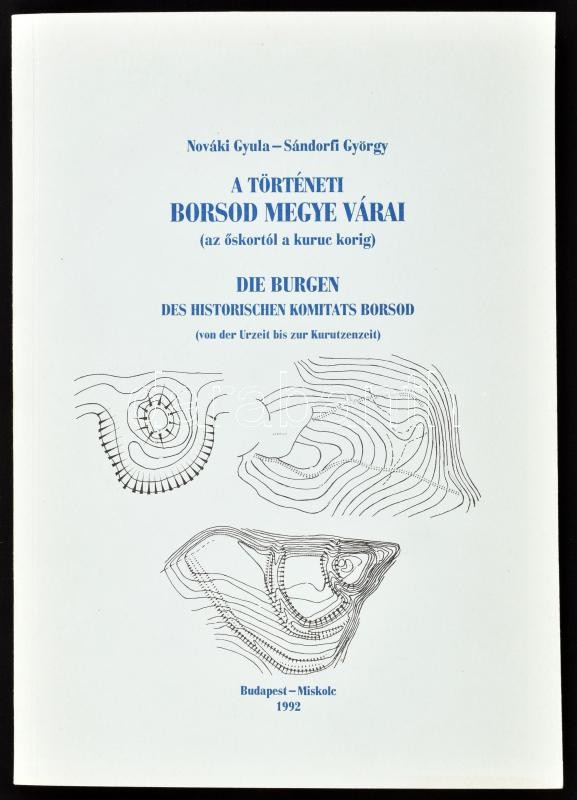 Nováki Gyula- Sándorfi György: A történeti Borsod megye várai. (Az őskortól a kuruc korig). Bp- Miskolc, 1992, a Magyar Várkutatók Egyesületének kiadása. Papírkötésben, kissé megsárgult borítóval, de egyébként jó állapotban.