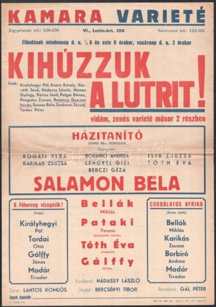 2 db plakát: 1957 Kamara Varieté - Kihúzzuk a lutrit!, szereplő többek közt Salamon Béla, hajtásnyommal, 41,5x29 + 1964/65 Irodalmi Színpad bérleti hirdetmény, hajtásnyommal, 42x29,5 cm