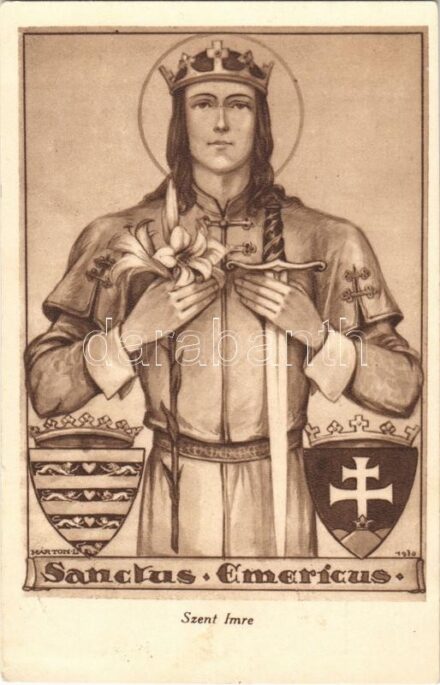 Szent Imre. Készüljetek a Szent Imre Év méltó megünneplésére! 1030-1930 / Sanctus Emericus / Saint Emeric of Hungary s: Márton L.