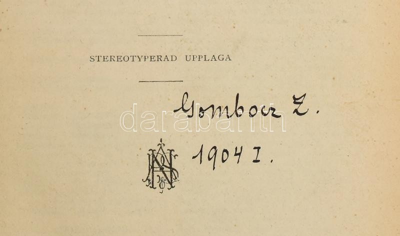 Schulthess, F.: Dictionnaire Suédois-Francais. Svensk-Fransk Ordbok. Stockholm, 1903, P. A. Norstedt & Söner. 402 p. Francia és svéd nyelven. Kiadói aranyozott egészvászon-kötés, festett lapélekkel. Gombocz Zoltán (1877-1935) - Image 4