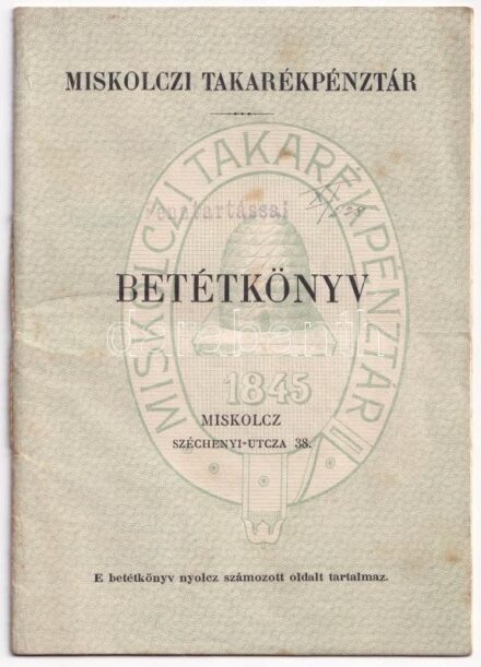 Miskolc 1940-1944, 'Miskolczi Takarékpénztár' névre szóló betétkönyve, bejegyzésekkel
