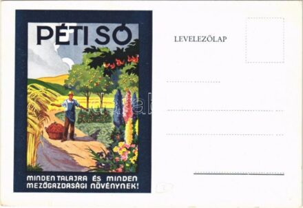 Péti Só minden talajra és minden mezőgazdasági növénynek! Péti Nitrogén Műtrágyagyár rt. reklám, hátoldalon árlista / Hungarian Fertilizer factory advertisement, price list on the backside s: Gebhardt