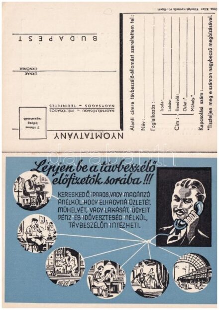 Lépjen be a távbeszélő előfizetők sorába! A Magyar Királyi Posta Távbeszélő Propaganda Irodájának reklámlapja és válaszlapja kihajtható képeslapon / advertisement postcard of the Hungarian Royal Post's Phone Propaganda Office,