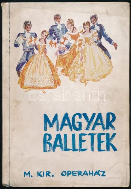 Magyar Balettek. M. Kir. Operaház. Szerk.: Oláh Gusztáv, Szántó Ferenc. Vajda M. Pál felvételeivel. Bp., é.n., Officina. Fekete-fehér fotókkal, színes reprodukciókkal illusztrált. Kiadói papírkötés, kissé sérült, viseltes