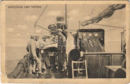 1917 Bereitstellen des Torpedos / WWI Austro-Hungarian Navy, K.u.K. Kriegsmarine, torpedo boat's board, mariners prepare to launch torpedoes. Phot. Alois Beer. Verlag F. W: Schrinner 1916. (r)
