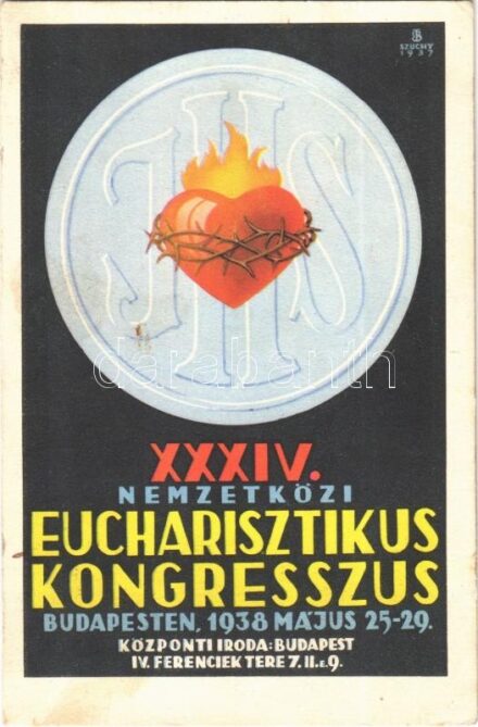 1938 Budapest XXXIV. Nemzetközi Eucharisztikus Kongresszus. Készüljünk a Magyar Kettős Szentévre! / 34th International Eucharistic Congress s: Szuchy (fl)